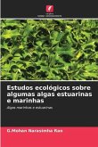 Estudos ecológicos sobre algumas algas estuarinas e marinhas