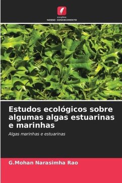 Estudos ecológicos sobre algumas algas estuarinas e marinhas - Narasimha Rao, G.Mohan