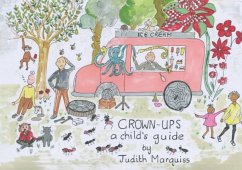 Grown-ups: A Child's Guide - Marquiss, Judith