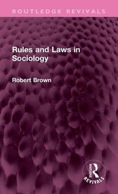 Rules and Laws in Sociology - Brown, Robert