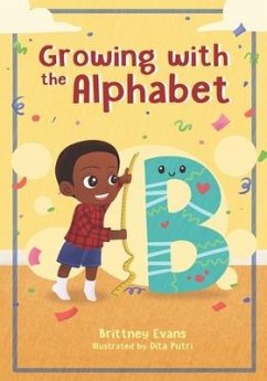 Growing with the Alphabet - Evans, Brittney I