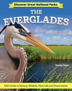 Discover Great National Parks: The Everglades - Orr, Tamra B