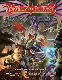 Battlezoo Bestiary: Strange & Unusual (Pathfinder 2e) - Seifter, Mark; Glicker, Stephen