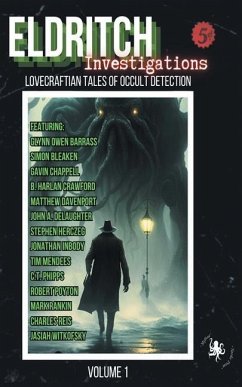 Eldritch Investigations - Mendees, Tim; Phipps, C T; Bleaken, Simon