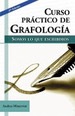 Curso Práctico de Grafologia: Somos Lo Que Escribimos