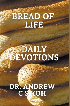 Bread of Life Daily Devotions - Koh, Andrew C S