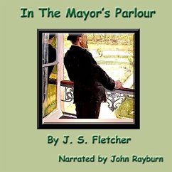 In the Mayor's Parlour - Fletcher, J. S.