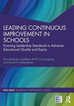 Leading Continuous Improvement in Schools - Anderson, Erin (University of Denver, USA.); Cunningham, Kathleen M. W. (University of South Carolina, USA.); Eddy-Spicer, David H. (University of Virginia, USA.)