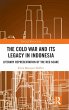 The Cold War and its Legacy in Indonesia - Bild 1