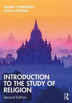 Introduction to the Study of Religion - Rodrigues, Hillary P. (University of Lethbridge, Canada); Harding, John S. (University of Lethbridge, Canada)