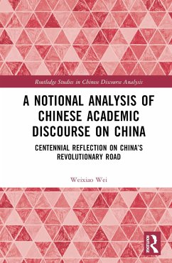 A Notional Analysis of Chinese Academic Discourse on China - Wei, Weixiao