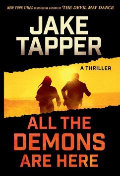 All the Demons Are Here: A Thriller - Tapper, Jake