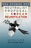 Neutralist Proposal for Korean Reunification