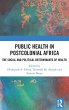 Public Health in Postcolonial Africa - Bild 1