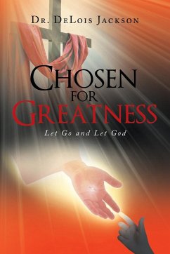 Chosen for Greatness - Jackson, Delois