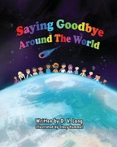 Saying Goodbye Around the World - Lang, D. V.