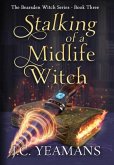 Stalking of a Midlife Witch
