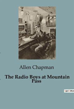 The Radio Boys at Mountain Pass - Chapman, Allen