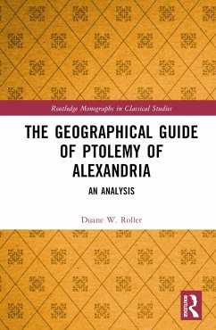 The Geographical Guide of Ptolemy of Alexandria - Roller, Duane W