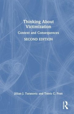 Thinking About Victimization - Turanovic, Jillian J; Pratt, Travis C