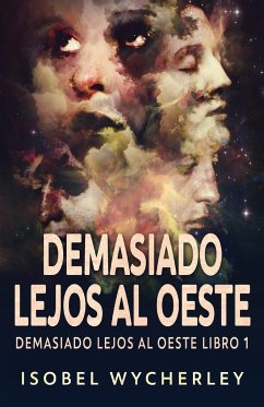 Demasiado Lejos al Oeste - Wycherley, Isobel