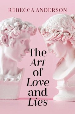 The Art of Love and Lies - Anderson, Rebecca