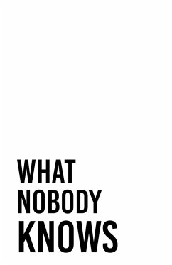 What Nobody Knows