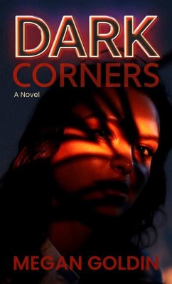 Dark Corners - Goldin, Megan