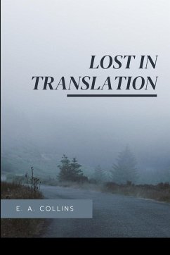 Lost in Translation - E. A., Collins