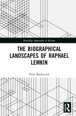 The Biographical Landscapes of Raphael Lemkin - Madajczyk, Piotr (Polish Academy of Sciences)