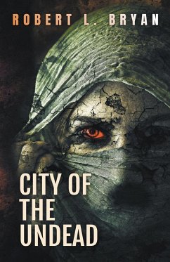 CITY OF THE UNDEAD - Bryan, Robert L.