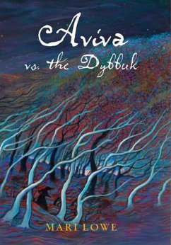 Aviva Vs the Dybbuk - Lowe, Mari