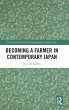 Becoming a Farmer in Contemporary Japan - Bild 1