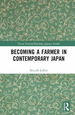 Becoming a Farmer in Contemporary Japan - Lollini, Niccolò