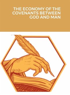 The Economy of the Covenants Between God and Man - Witsius, Herman