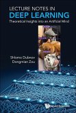 Lecture Notes in Deep Learning: Theoretical Insights Into an Artificial Mind