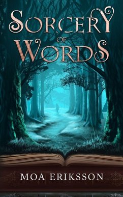 Sorcery of Words - Eriksson, Moa Sorcery of Words - Eriksson, Moa