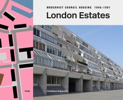 London Estates: Modernist Council Housing 1946-1981 - Zupancic, Thaddeus