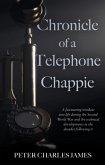 Chronicle of a Telephone Chappie