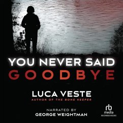 You Never Said Goodbye - Veste, Luca