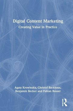 Digital Content Marketing - Krowinska, Agata; Becker, Benjamin; Backhaus, Christof; Bosser, Fabian