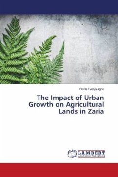 The Impact of Urban Growth on Agricultural Lands in Zaria - Evelyn Agbo, Odeh