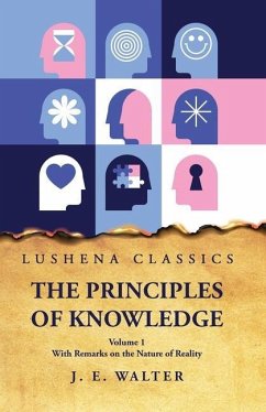 The Principles of Knowledge - Johnston Estep Walter