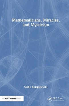 Miracles, Mystics, Mathematicians - Kalajdzievski, Sasho