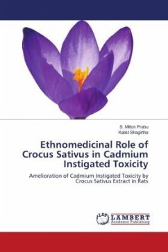 Ethnomedicinal Role of Crocus Sativus in Cadmium Instigated Toxicity - Prabu, S. Milton;Shagirtha, Kalist