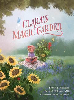 Clara's Magic Garden - Kolbaba, Florin T.; Kolbaba, Scott J.