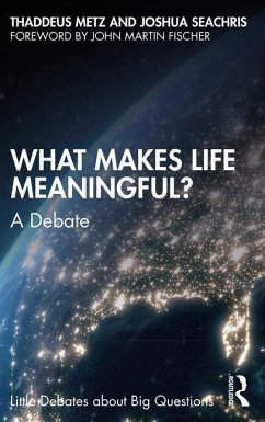 What Makes Life Meaningful? - Metz, Thaddeus; Seachris, Joshua W.