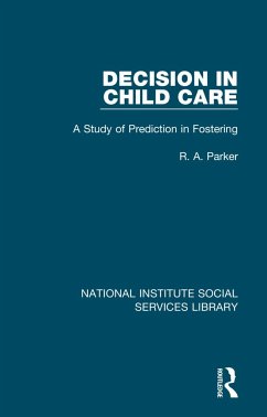 Decision in Child Care - Parker, R a