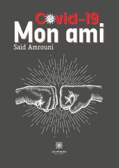 Covid-19 mon ami - Said Amrouni