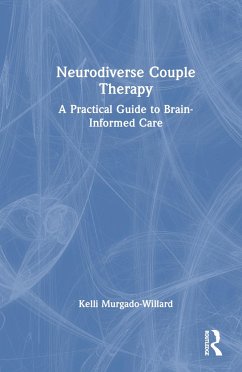 Neurodiverse Couple Therapy - Murgado-Willard, Kelli